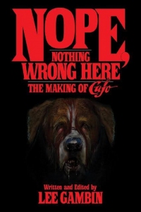 Nope, Nothing Wrong Here: The Making of Cujo (BearManorMedia)