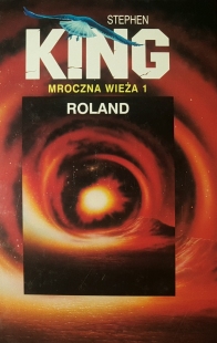 Mroczna Wieża I: Roland (Świat Książki)