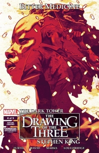 The Dark Tower: The Drawing of the Three: Bitter Medicine #3