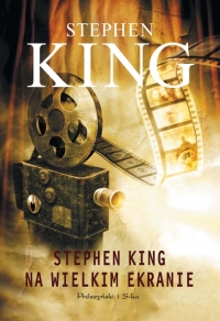 Stephen King na wielkim ekranie (Prószyński i S-ka)