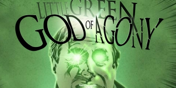 Komiks Little Green God of Agony po raz pierwszy w druku - obrazek