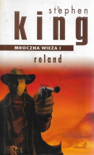 Mroczna Wieża I: Roland (2003) (Albatros #2)