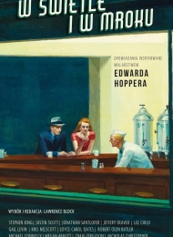 W świetle i w mroku: Opowiadania inspirowane malarstwem Edwarda Hoppera (W.A.B.) - obrazek