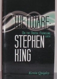 Wetware: On the Digital Frontline with Stephen King (Cemetery Dance) - obrazek